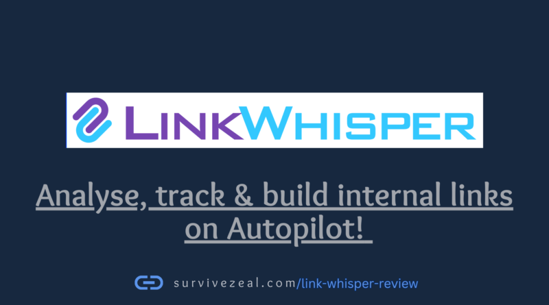 Link Whisper Review: #1 Internal Linking Plugin
