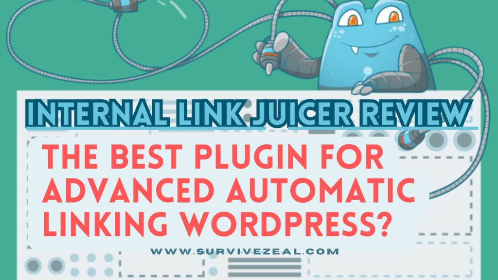 Internal Link Juicer Review: Best Automatic Linking Plugin?