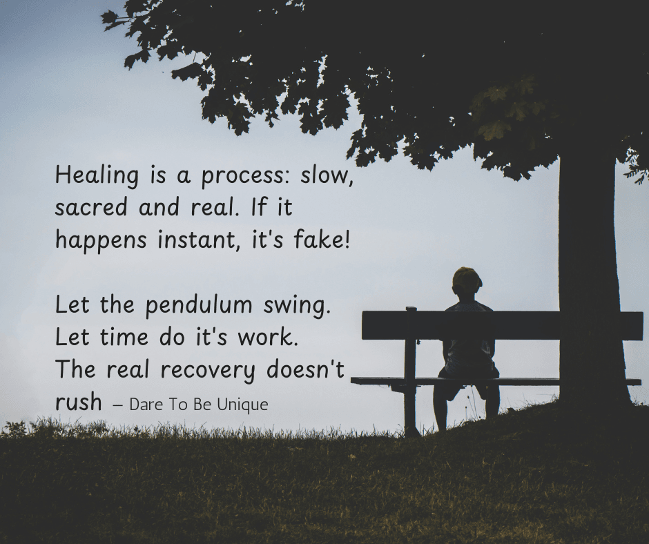 Healing as a gradual process