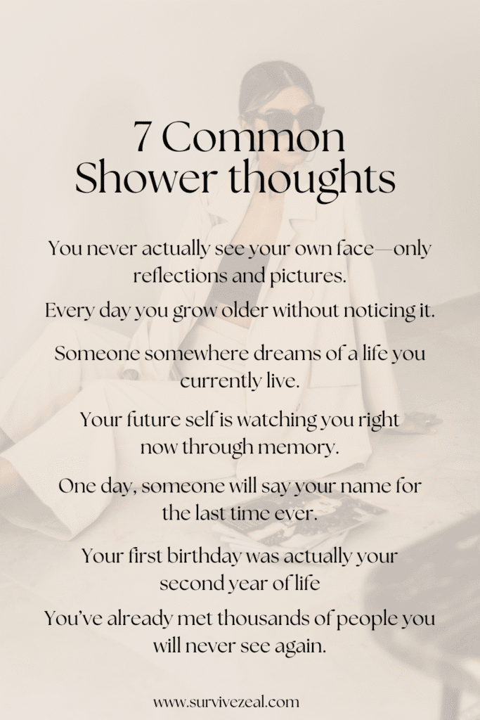 The Deepest Thoughts You’ll Ever Have in the Shower (50 of them)