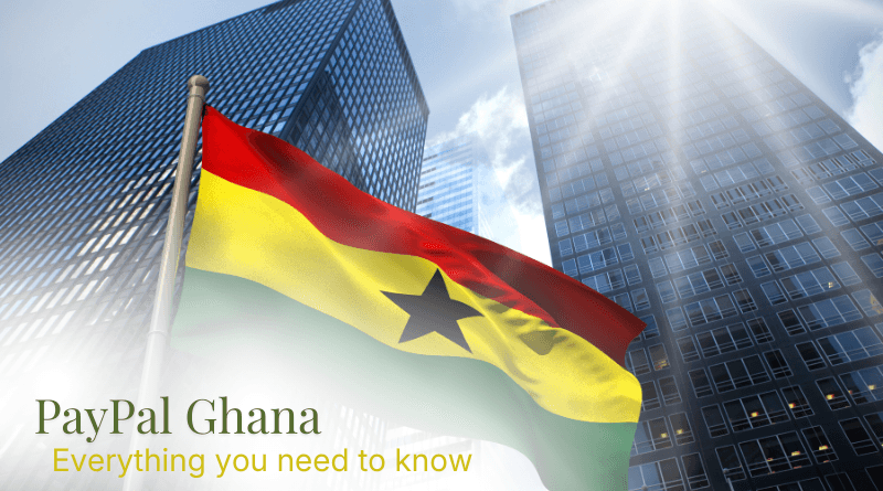 PayPal Ghana: All You Need to Know In 2026
